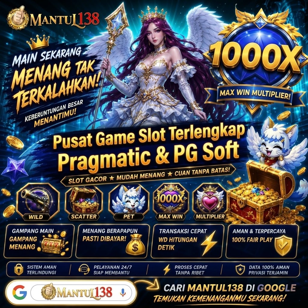 MANTUL138 : Pusat Game Slot Online Terlengkap Pragmatic & PG Soft 2026